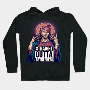 Jesus outta Bethlehem Hoodie